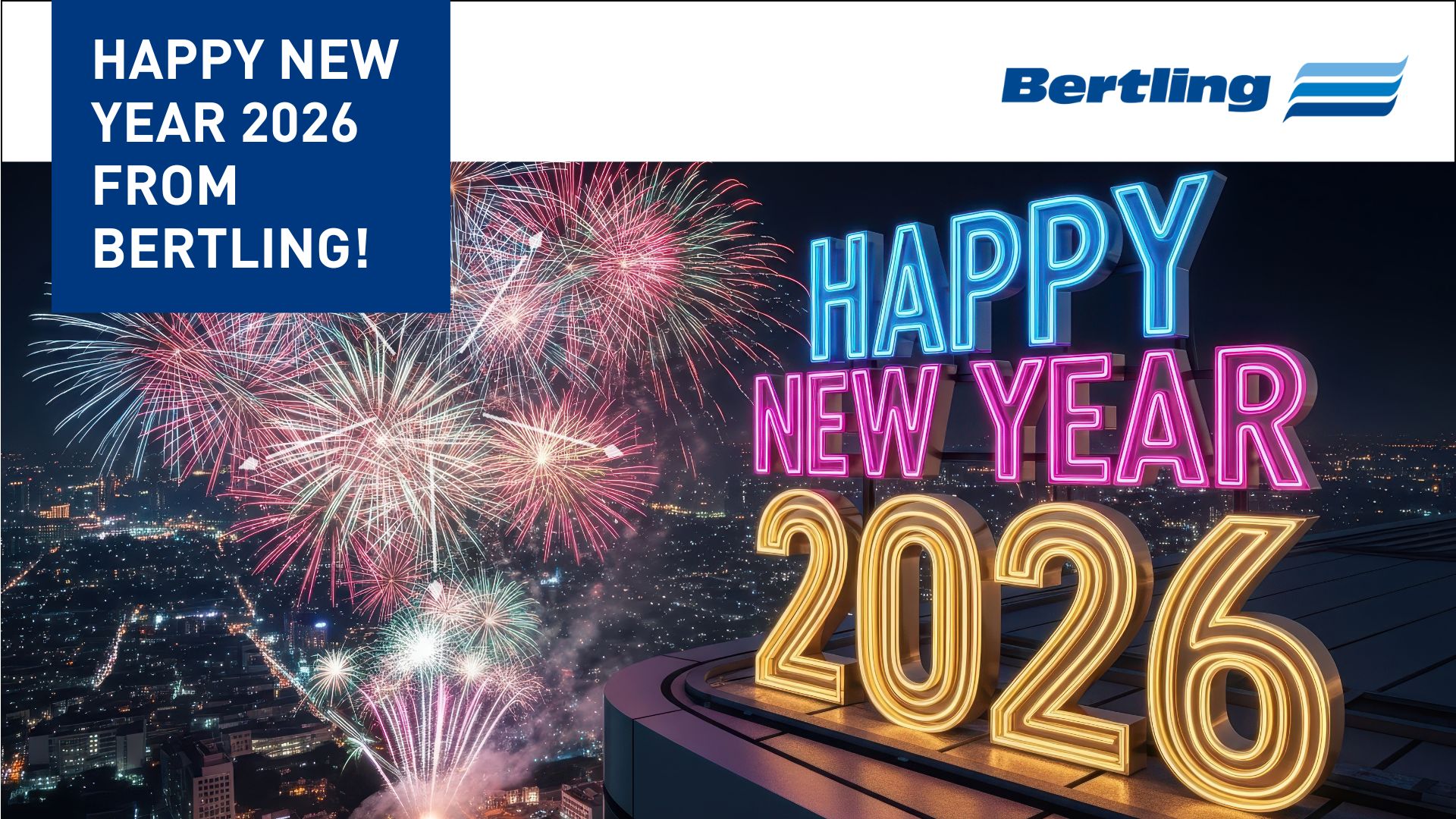 Happy New Year 2026 from Bertling!
